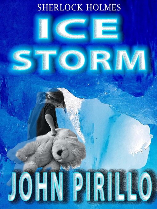 Title details for Ice Storm by John Pirillo - Available